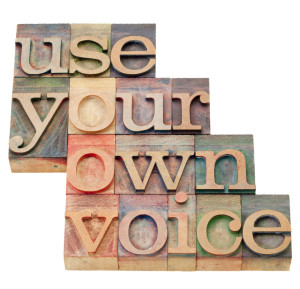 use your own voice advice - isolated text in vintage wood letterpress printing blocks